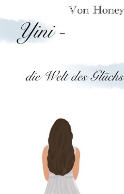 Yini - die Welt des Glücks 