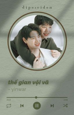 yinwar - thế gian vội vã