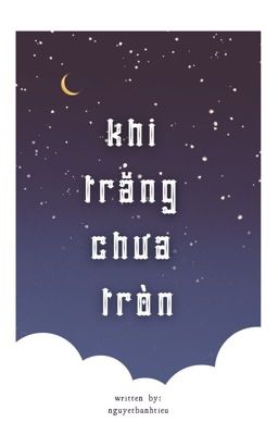 yjr | khi trăng chưa tròn