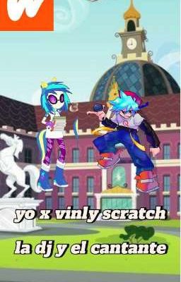 yo (boyfriend) x vinly scratch ( la DJ y el cantante)