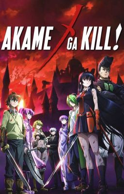 yo en Akame ga kill (Pausada hasta nuevo aviso)