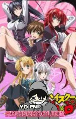 || yo en high school DXD con la toon force || un poder incontrolable