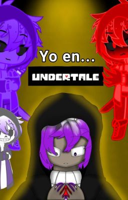 Yo en Undertale