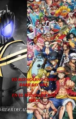 yo reencarno como dark decade en one piece