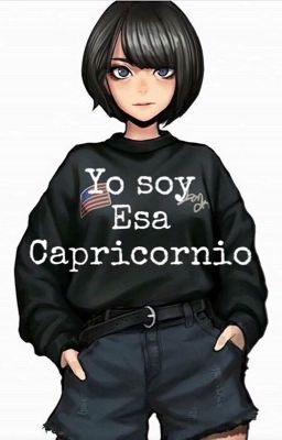 <Yo Soy Esa Capricornio>