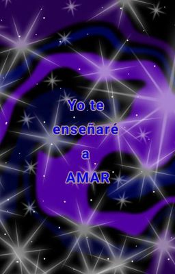 Yo te enseñaré a Amar /T+I\