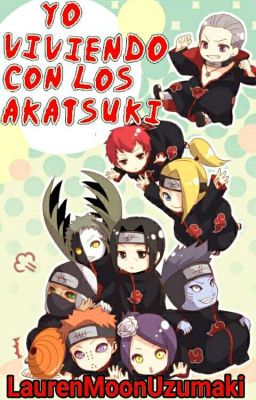 Yo Viviendo Con Los Akatsuki [Finalizada]