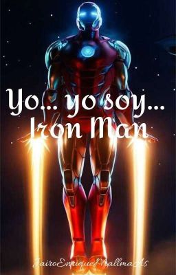 Yo... yo soy... Iron Man (Terminada)