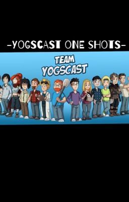 -YogsCast One Shots-