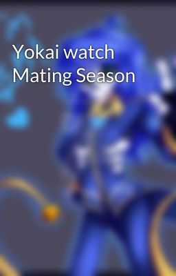 Yokai watch Mating Season