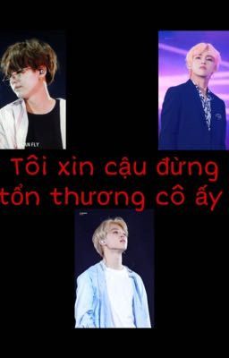 YoongMin/SE:Tôi xin cậu đừng làm tổn thương cô ấy nữa!