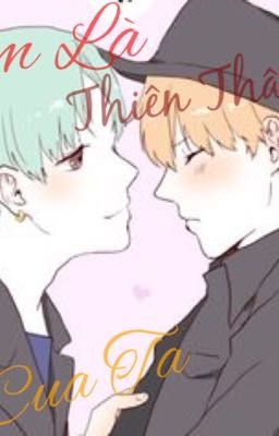 |Yoonmin|Shortfic| Em là thiên thần của ta