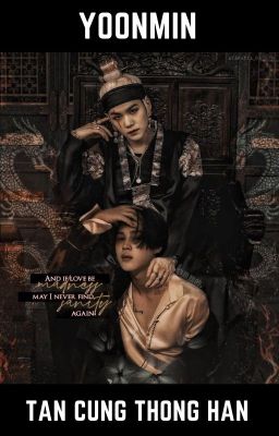 [YOONMIN] Tận Cùng Thống Hận [CHUYỂN VER]