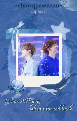 [Yoonseok] Quay đầu lại, vẫn là cậu