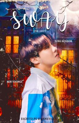 Yoonseok|| Sway [One-shot]