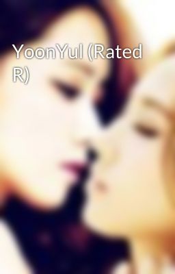 YoonYul (Rated R)