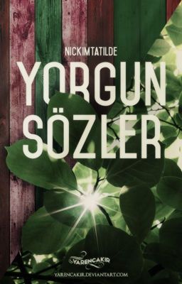 Yorgun Sözler 💫