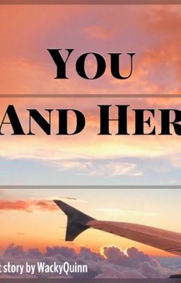 You And Her