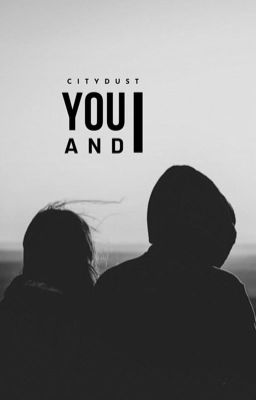 You And I