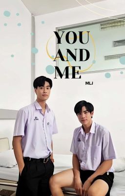 YOU AND ME  | Anh và em