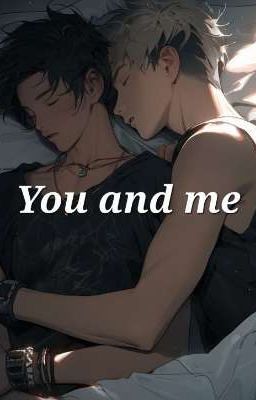 You and me (MxM) 