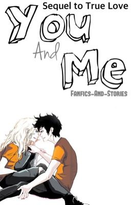 You And Me [sequel to True Love]