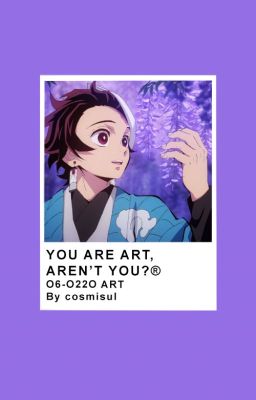 you are art, aren't you?