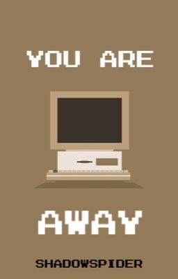 You Are Away