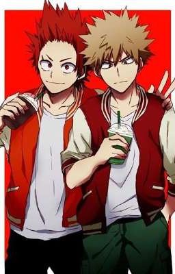 You are cool friend of Kirishima 《Katsuki Bakugo x Eijiro Kirishima》