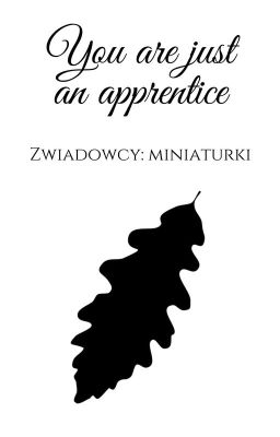 You are just an apprentice ✒ Zwiadowcy: miniaturki