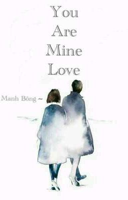 You Are Mine Love