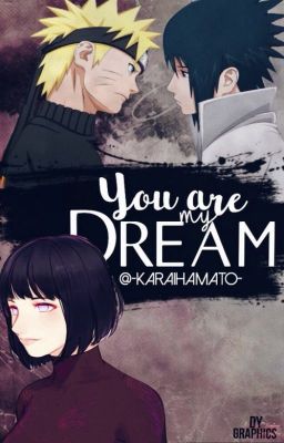 You Are My Dream ||Naruto|| [EDITANDO]