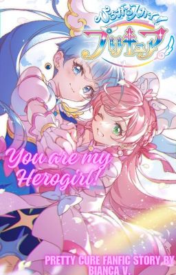 You are my Herogirl! (A Hirogaru Fanfic- SoraxMashiro)