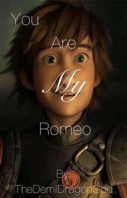 You Are My Romeo