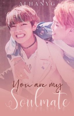 You are my soulmate | VMin