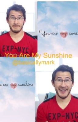 You Are My Sunshine (Markiplier)