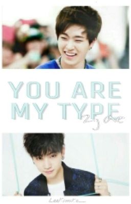 You Are My Type || 2jae