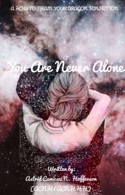 You are never alone