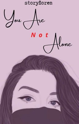 You Are Not Alone