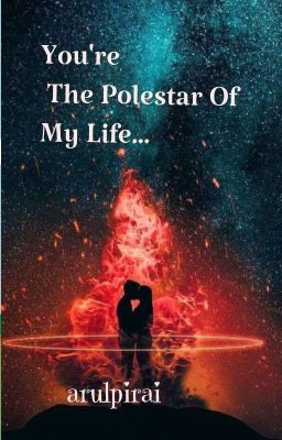 You are the Pole star of my Life  (Completed)