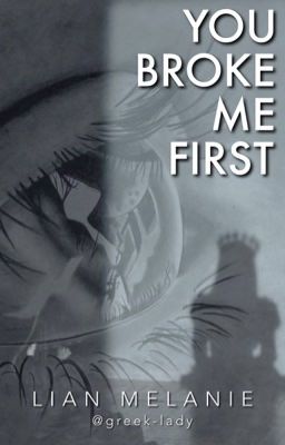 You Broke Me First