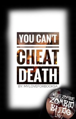 You Can't Cheat Death