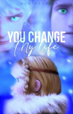 [YOU CHANGE MY LIFE]