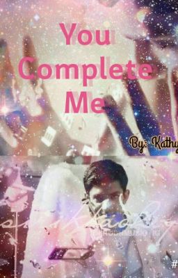 You Complete Me