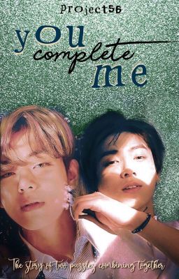 You Complete Me - TK  ✔