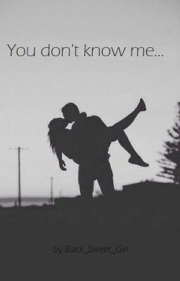 ♥ You don't know me... ♥