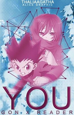 You (Gon X Reader)