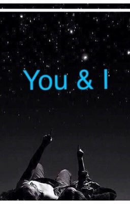 You & I (a Harry Styles ff)