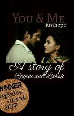 You & Me - A Story of Ragini and Laksh (COMPLETED)