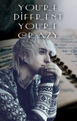 You're Diffrent. You're Crazy (MDE&JTylerHagen FF)